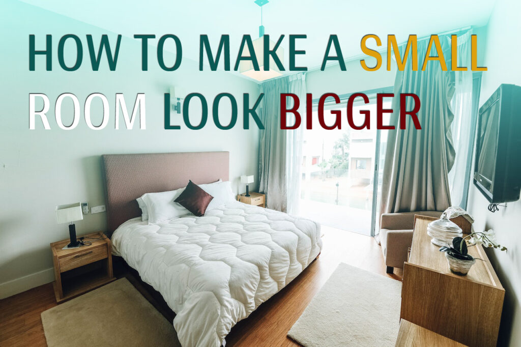 How to make a small room look bigger